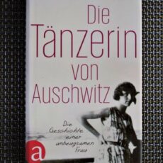 Paul Glaser: Die Tänzerin von Auschwitz