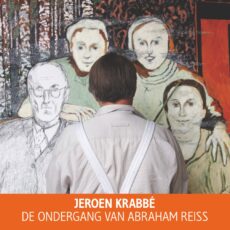 Jeroen Krabbé: De ondergang van Abraham Reiss